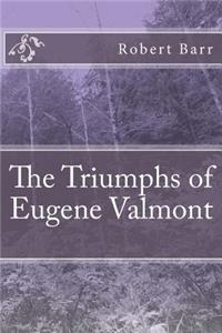 The Triumphs of Eugene Valmont