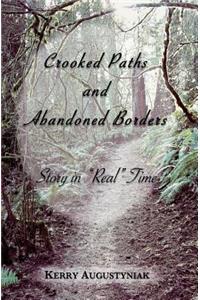 Crooked Paths and Abandoned Borders