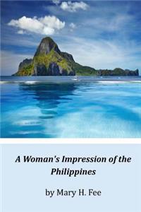 A Woman's Impression of the Philippines