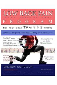Low Back Pain Program: A Comprehensive Step by Step Exercise Treatment Plan for Long Term Pain Relief.