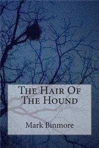 The Hair of the Hound: A Collection of Poems Written Over the Years