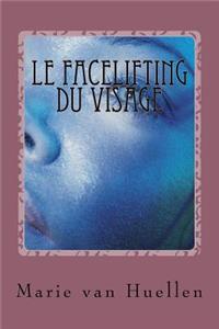 Le facelifting du visage