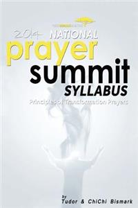 2014 National Prayer Summit - Principles Of Transformational Prayers