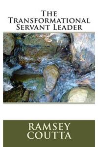 Transformational Servant Leader