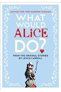 What Would Alice Do?