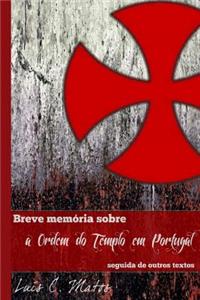 Breve Memória Sobre a Ordem do Templo em Portugal