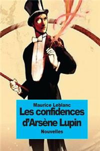 Les confidences d'Arsène Lupin