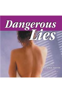 Dangerous Lies Lib/E