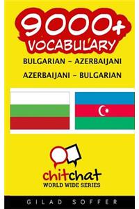 9000+ Bulgarian - Azerbaijani Azerbaijani - Bulgarian Vocabulary