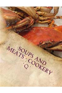 Soups and Meats - Cookery