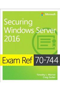 Exam Ref 70-744 Securing Windows Server 2016