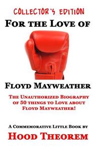 For The Love of Floyd Mayweather