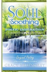 Soul Soothing Poetic Inspiration