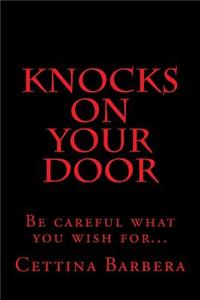 Knocks on Your Door
