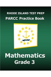 RHODE ISLAND TEST PREP PARCC Practice Book Mathematics Grade 3