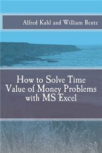 How to Solve Time Value of Money Problems with MS Excel