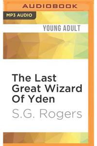 The Last Great Wizard of Yden