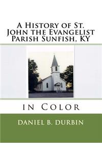 History of St. John the Evangelist Parish Sunfish, KY