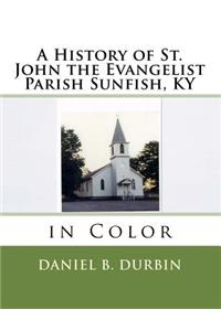 A History of St. John the Evangelist Parish Sunfish, KY
