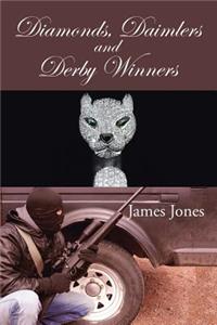 Diamonds, Daimlers and Derby Winners