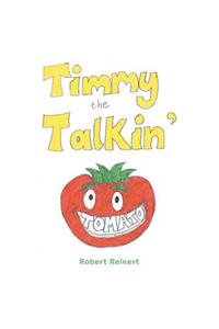 Timmy the Talkin' Tomato