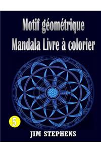 Motif géométrique Mandala Livre à colorier
