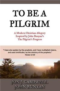 To Be a Pilgrim
