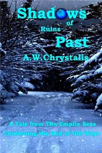 Shadows of Ruins Past