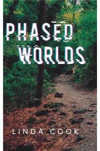 Phased Worlds