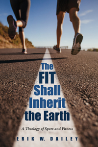 Fit Shall Inherit the Earth