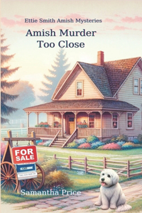 Amish Murder Too Close