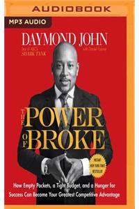 The Power of Broke