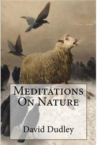 Meditations On Nature