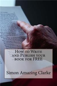 How to Write and Publish Your Book for Free