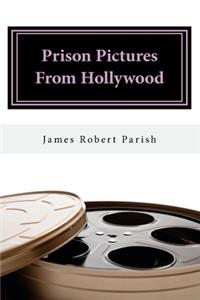 Prison Pictures From Hollywood