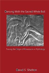 Dancing with the Sacred White Bull