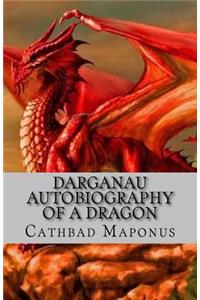 Darganau: Autobiography of a Dragon