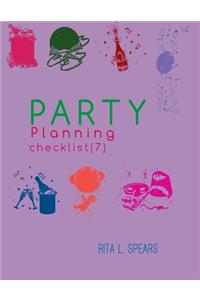 Party Planning: Ideas, Checklist, Budget, Bar& Menu for a Successful Party (Planning Checklist7)