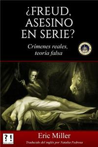 ¿Freud, asesino en serie?