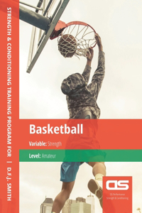 DS Performance - Strength & Conditioning Training Program for Basketball, Strength, Amateur