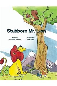 Stubborn Mr. Lion