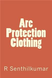 Arc Protection Clothing
