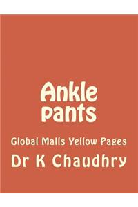 Ankle Pants: Global Malls Yellow Pages