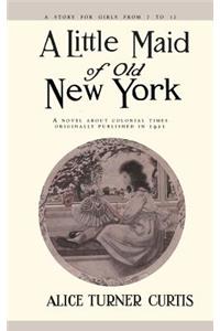 Little Maid of Old New York