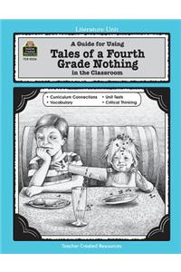 Guide for Using Tales of a Fourth Grade Nothing in the Classroom
