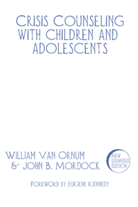 Crisis Counseling with Children and Adolescents