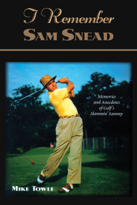 I Remember Sam Snead