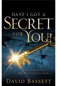 Have I Got A Secret For You!
