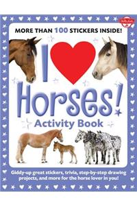 I Love Horses! Activity Book