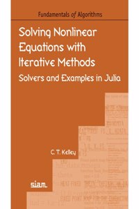 Solving Nonlinear Equations with Iterative Methods